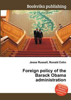 Paperback Foreign Policy of the Barack Obama Administration Book