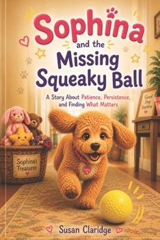 Paperback Sophina and the Missing Squeaky Ball Book