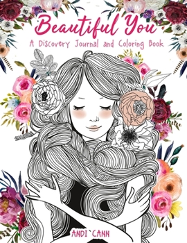 Paperback Beautiful You: A Discovery Journal and Coloring Book