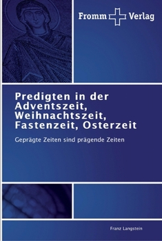 Paperback Predigten in der Adventszeit, Weihnachtszeit, Fastenzeit, Osterzeit [German] Book