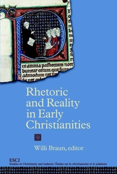 Hardcover Rhetoric and Reality in Early Christianities Book
