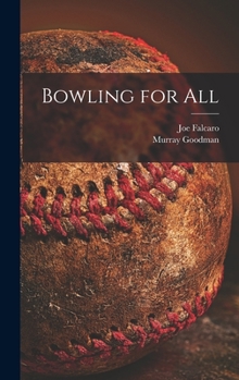 Hardcover Bowling for All Book