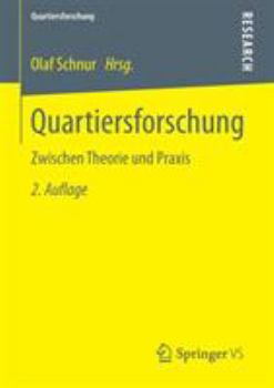 Paperback Quartiersforschung: Zwischen Theorie Und PRAXIS [German] Book
