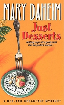 Just Desserts - Book #1 of the Bed-and-Breakfast Mysteries