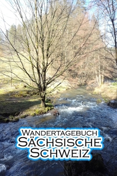 Paperback Wandertagebuch S?chsische Schweiz: Ein Wander - Journal [German] Book