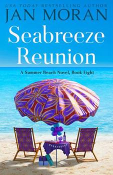 Seabreeze Reunion - Book #8 of the Summer Beach