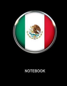 Paperback Notebook. Mexico Flag Cover. Composition Notebook. College Ruled. 8.5 x 11. 120 Pages. Book