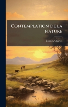 Contemplation de la nature (French Edition)