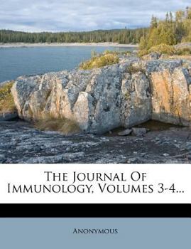 Paperback The Journal Of Immunology, Volumes 3-4... Book