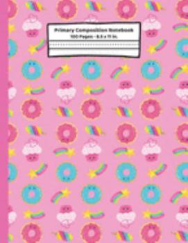 Paperback Donuts Primary Composition Notebook: Donut Gifts, Story Journal Blank Dotted Midline Lined Paper K2 School Note Book for Kids Book