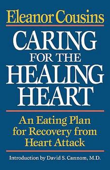Paperback Caring for the Healing Heart: An Eating Plan for Recovery from Heart Attack Book