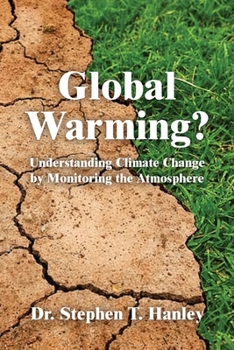 Paperback Global Warming?: Understanding Climate Change by Monitoring the Atmosphere Book