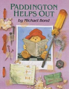 Paddington Helps Out - Book #3 of the Paddington Bear