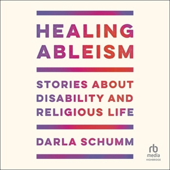 MP3 CD Healing Ableism: Stories about Disability and Religious Life Book
