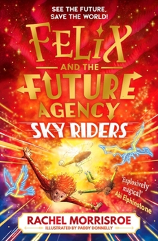 Sky Riders: The Second Title in This Explosive Adventure Series