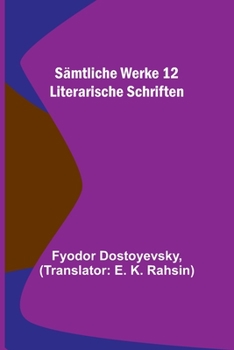 Paperback Sämtliche Werke 12: Literarische Schriften [German] Book