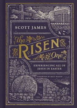 Hardcover The Risen One: Experiencing All of Jesus in Easter Book