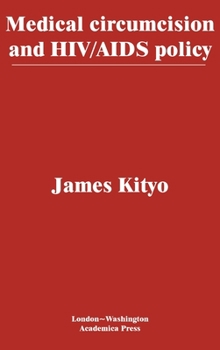 Hardcover Medical Circumcision and Hiv/AIDS Policy ( Bethesda Scientific) Book