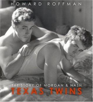 Hardcover Texas Twins: The Story of Morgan & Nash Book