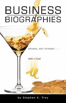 Paperback Business Biographies: Shaken, Not Stirred ... with a Twist Book