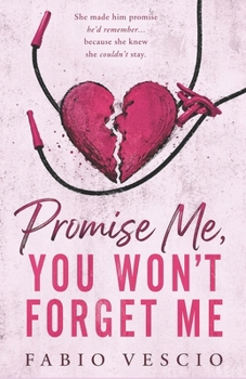 Paperback Promise Me, You Won't Forget Me Book