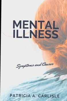 Paperback Mental Illness: Symptoms and Causes Book
