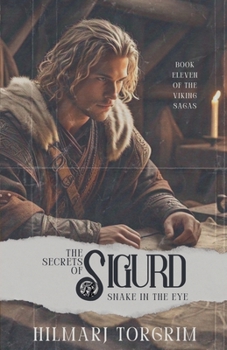Paperback The Secrets of Sigurd Snake-in-the-Eye Book