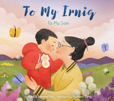 Hardcover To My Irniq: To My Son Book