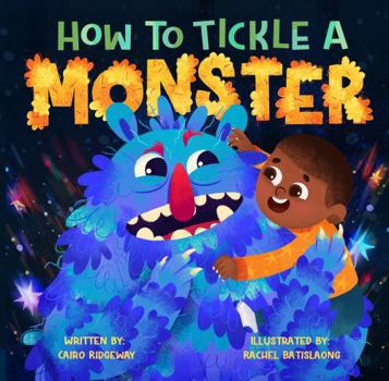 How To Tickle A Monster