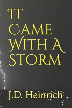 Paperback It Came With A Storm Book