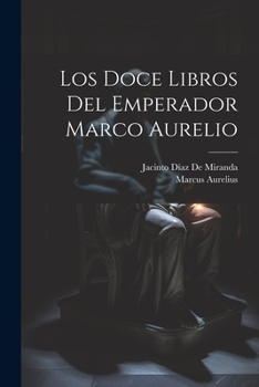 Paperback Los Doce Libros Del Emperador Marco Aurelio [Spanish] Book