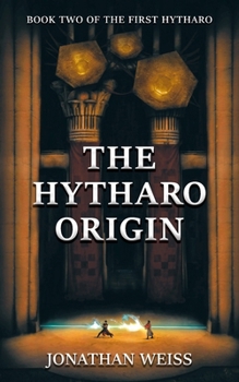 Paperback The Hytharo Origin: Book Two of The First Hytharo Book