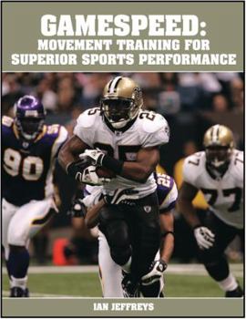Paperback Gamespeed: Movement Training for Superior Sports Performance Book