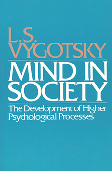 Paperback Mind in Society: Development of Higher Psychological Processes Book