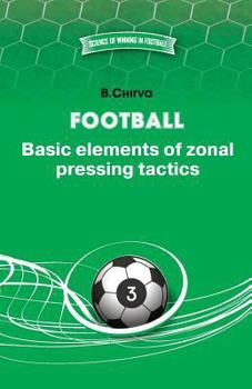 Paperback Football. Basic elements of zonal pressing tactics. Book