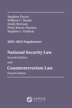 Paperback National Security Law, Seventh Edition, and Counterterrorism Law, Fourth Edition, 2023-2024 Supplement Book