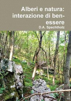 Paperback Alberi e natura: interazione di ben-essere [Italian] Book