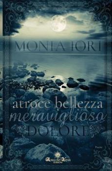 Paperback Atroce Bellezza, Meraviglioso Dolore [Italian] Book