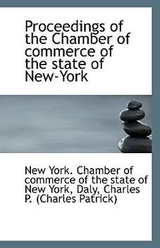 Proceedings of the Chamber of Commerce of the State of New-York