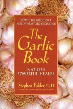 Mass Market Paperback The Garlic Book: Nature's Powerful Healer Book