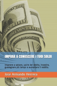 Paperback Impara a Conoscere I Tuoi Soldi [Italian] Book