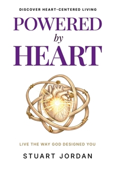 Paperback Powered By Heart: Become The Greatest Version Of Yourself-The One God Created You To Be Book