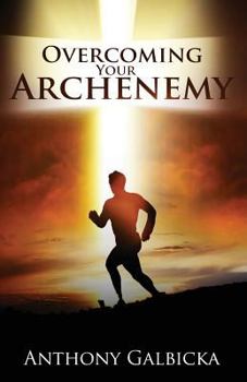 Paperback Overcoming Your Archenemy Book