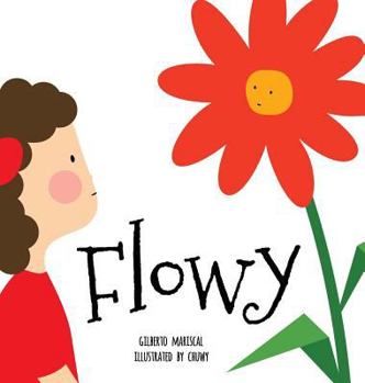 Hardcover Flowy: An illustrated book for kids about friendship Book
