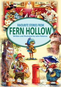 Favourite Stories from Fern Hollow (Tales from Fern Hollow) - Book  of the Fern Hollow