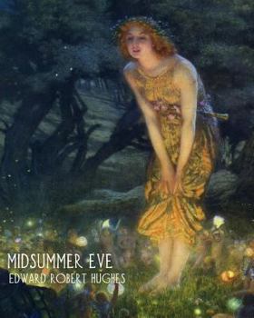 Midsummer Eve (Edward Robert Hughes) - Notebook/Journal: 8"x10" Journal Ruled - 200 Pages (Fine Art Cover Journals)