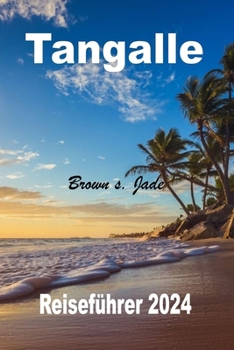 Tangalle Reiseführer 2024: Erkundung des reichen Erbes im Süden Sri Lankas
