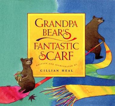 Hardcover Grandpa Bear's Fantastic Scarf Book