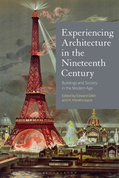 Paperback Experiencing Architecture in the Nineteenth Century: Buildings and Society in the Modern Age Book