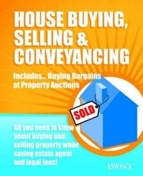 Hardcover House Buying, Selling & Conveyancing and Buying Bargains at Property Auctions (Law Pack Guide) Book